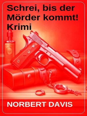 cover image of Schrei, bis der Mörder kommt! Krimi
